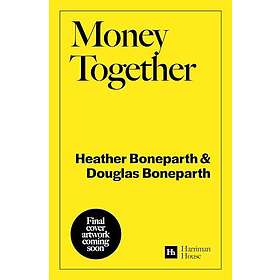 Money Together How to find fairness in your relationship and become an unstoppab