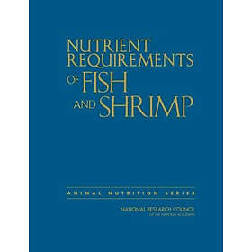 Nutrient Requirements of Fish and Shrimp