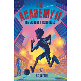 The Academy II: The Journey Continues A FunFilled Football Adventure (The Academ