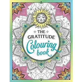 The Gratitude Colouring Book A Joyful Journey of Colour and Creativity