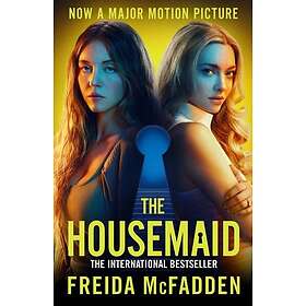 The Housemaid An absolutely addictive psychological thriller with a jawdropping 