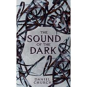 The Sound of the Dark