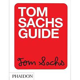 Tom Sachs Guide