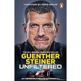 Unfiltered My Incredible Decade in Formula 1