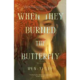 When They Burned The Butterfly A glamorous sapphic historical fantasy set in postcolonial Singapore