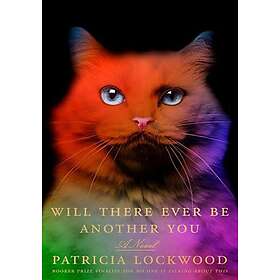 Will There Ever Be Another You A Novel