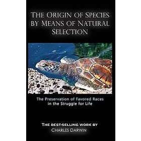 The Origin of Species by Means of Natural Selection