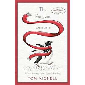 The Penguin Lessons: What I Learned from a Remarkable Bird
