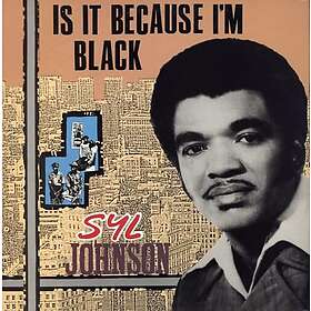 Syl Johnson Is It Because I'm Black LP/Vinyl