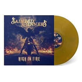 Sainted Sinners High on Fire LP/Vinyl