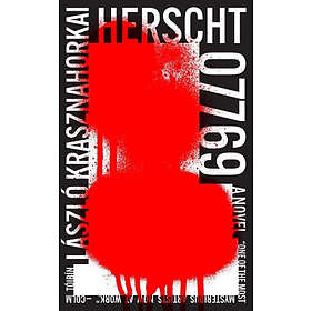 László Krasznahorkai: Herscht 07769 (en)