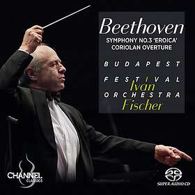 Budapest Festival Orchestra, Ivan Fischer Beethoven: Symphony No. 3 "Eroica"; Coriolan Overture CD