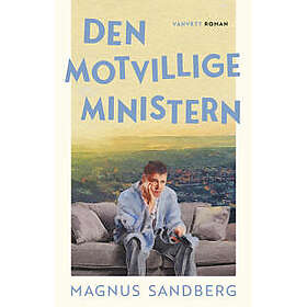 Den motvillige ministern