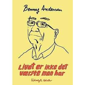 Livet er ikke det værste man har