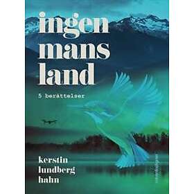 Ingenmansland : 5 berättelser