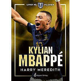 Livet på planen Kylian Mbappé