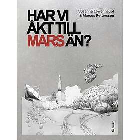 Har vi åkt till Mars än?