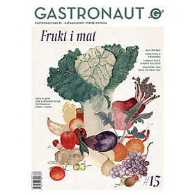 Gastronaut. Frukt i mat