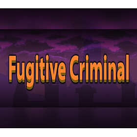 Fugitive Criminal (PC)