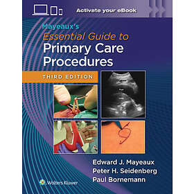 Mayeaux's Essential Guide to Primary Care Procedures: Print eBook with Multimedia
