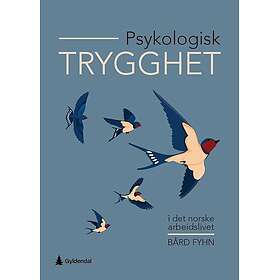 Psykologisk trygghet i det norske arbeidslivet