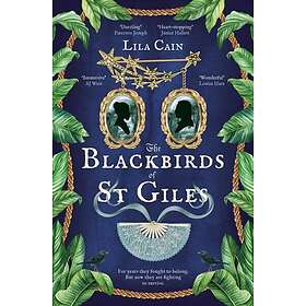 The Blackbirds of St Giles 'The novel Dickens didn't write, but should have done' SEAN LUSK