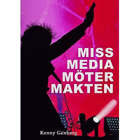 MISS MEDIA MÖTER MAKTEN