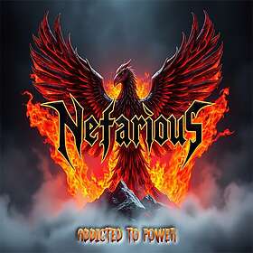Nefarious Addicted To Power CD