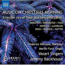 Roderick Williams, Martin Ford, Vasari Singers Music on Christmas Morning CD