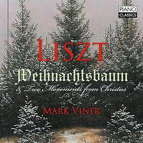 Mark Viner Liszt: Weihnachtsbaum & Two Movements from Christmas CD