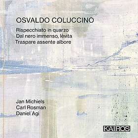 Jan Michiels, Carl Rosman, Daniel Agi Osvaldo Coluccino: Rispecchiato In Quarzo 