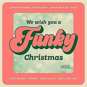 Adam Shulman We Wish You A Funky Christmas CD