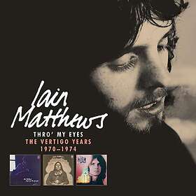 Iain Matthews Thro' My Eyes: The Vertigo Years 19701974 CD