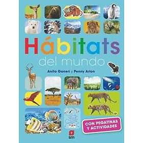 Habitats and The Animals Who Live in Them (Spanska)