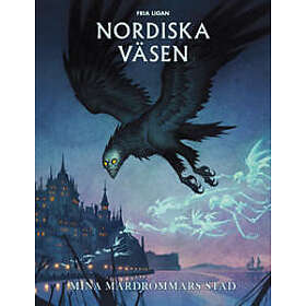 Nordiska väsen. Mina mardrömmars stad