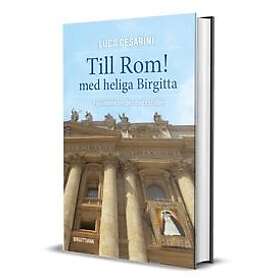 Till Rom! med heliga Birgitta