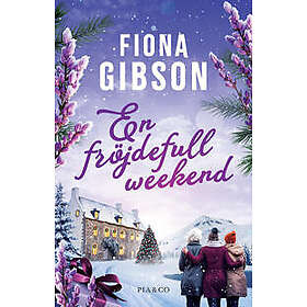 En fröjdefull weekend