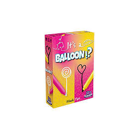It's a Balloon