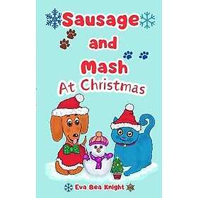 Sausage and Mash at Christmas
