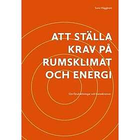 Att ställa krav på rumsklimat och energi