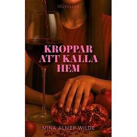Kroppar att kalla hem