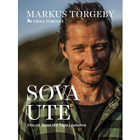 Sova ute : om att finna sitt lugn i naturen