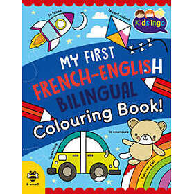 My First French-English Bilingual Colouring Book