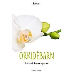 Orkidébarn Svenungsson, Erland