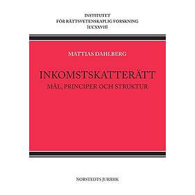 Inkomstskatterätt : Mål, principer och struktur