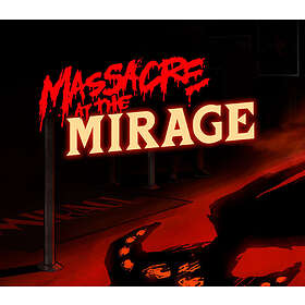 Massacre At The Mirage (PC)