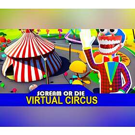Scream or Die - Virtual Circus (PC)