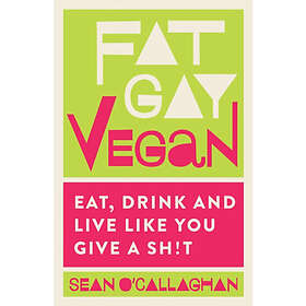 Fat Gay Vegan (häftad, eng)