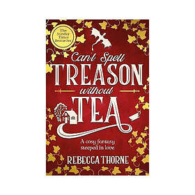Can't Spell Treason Without Tea (pocket, eng)