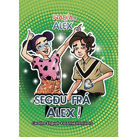 Segðu frá Alex (inbunden, ice)